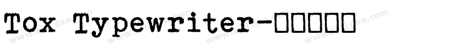 Tox Typewriter字体转换